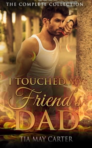 I Touched My Friend's Dad