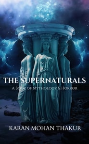 Supernaturals:A Book of Mythology & Horror