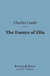 Essays of Elia (Barnes & Noble Digital Library)
