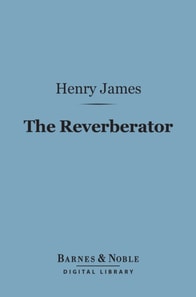 Reverberator (Barnes & Noble Digital Library)