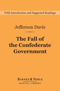 Fall of the Confederate Government (Barnes & Noble Digital Library)