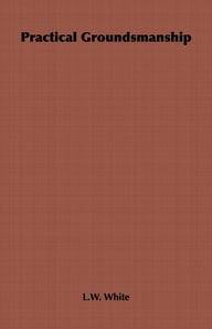 Practical Groundsmanship