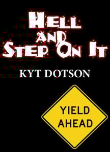 Hell and Step On It