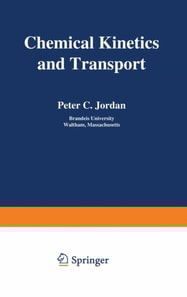 Chemical Kinetics and Transport