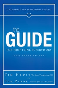 Guide for Frontline Supervisors (And Their Bosses)
