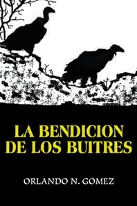 La Bendicion De Los Buitres