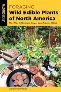 Foraging Wild Edible Plants of North America