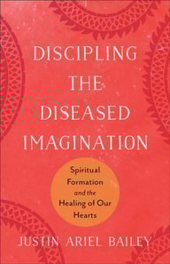 Discipling the Diseased Imagination