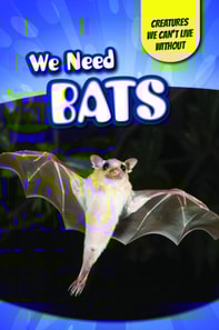 We Need Bats