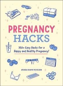 Pregnancy Hacks