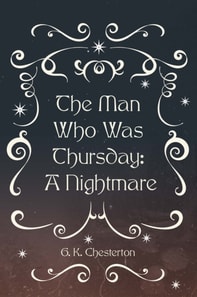 Man Who Was Thursday: A Nightmare