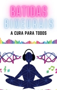 Batidas bineurais - a cura para todos