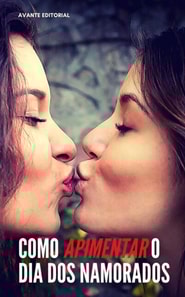 Como Apimentar o Dia dos Namorados