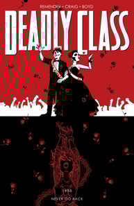 Deadly Class Vol. 8: Never Go Back
