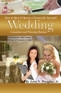 How to Open & Operate a Financially Successful Wedding Consultant & Planning Business