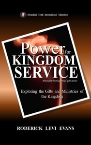 Power for Kingdom Service: Exploring the Gifts and Ministries of the Kingdom