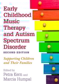 Early Childhood Music Therapy and Autism Spectrum Disorder, Second Edition