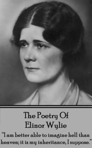 Poetry of Elinor Wylie