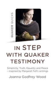 Quaker Quicks - In Step with Quaker Testimony