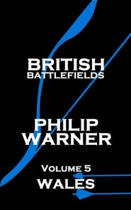 British Battlefields - Volume 5 - Wales