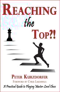 Reaching the Top?! : A Practical Guide to Playing Master-Level Chess
