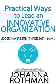 Practical Ways to Lead an Innovative Organization