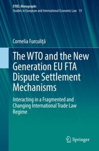 WTO and the New Generation EU FTA Dispute Settlement Mechanisms