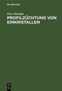 Profilzuchtung von Einkristallen