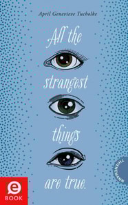 All the strangest things are true.