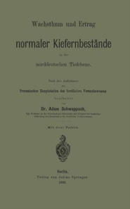 Wachsthum und Ertrag normaler Kiefernbestände in der norddeutschen Tiefebene