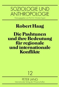 Die Pashtunen und ihre Bedeutung fuer regionale und internationale Konflikte