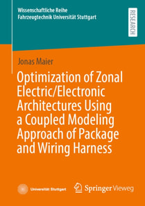 Optimization of Zonal Electric/Electronic Architectures Using a Coupled Modeling Approach of Package and Wiring Harness