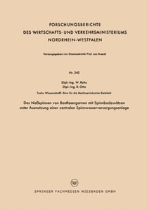 Das Naßspinnen von Bastfasergarnen mit Spinnbadzusätzen unter Ausnutzung einer zentralen Spinnwasserversorgungsanlage
