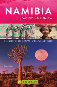 Bruckmann Reiseführer Namibia: Zeit für das Beste
