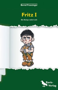 Fritz I - ein Knirps wehrt sich