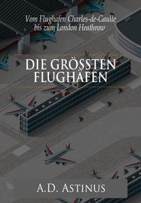 Die Neun größten Flughäfen des Flugzeitalters