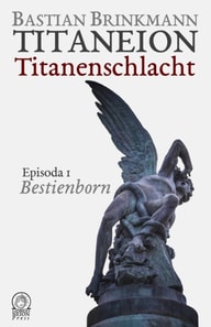 Titaneion Titanenschlacht - Episoda 1: Bestienborn