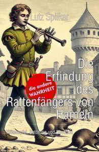 Die Erfindung des Rattenfängers von Hameln