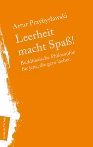 Leerheit macht Spass!
