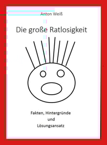 Die große Ratlosigkeit