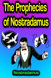 Prophecies of Nostradamus