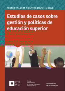 Estudios de casos sobre gestión y políticas de educación superior