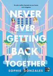 NEVER EVER GETTING BACK TOGETHER