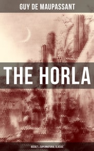 Horla (Occult & Supernatural Classic)