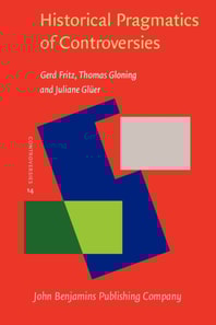 Historical Pragmatics of Controversies