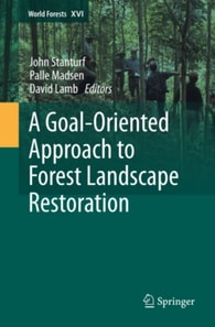 Goal-Oriented Approach to Forest Landscape Restoration