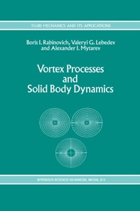 Vortex Processes and Solid Body Dynamics