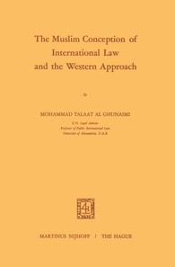 Muslim Conception of International Law and the Western Approach