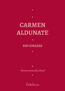 Carmen Aldunate sin corazas