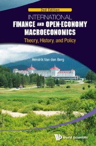International Finance And Open-economy Macroeconomics: Theory, History, And Policy (2nd Edition)